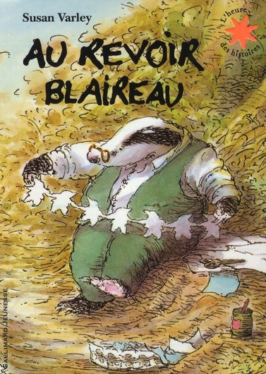  Au revoir Blaireau  