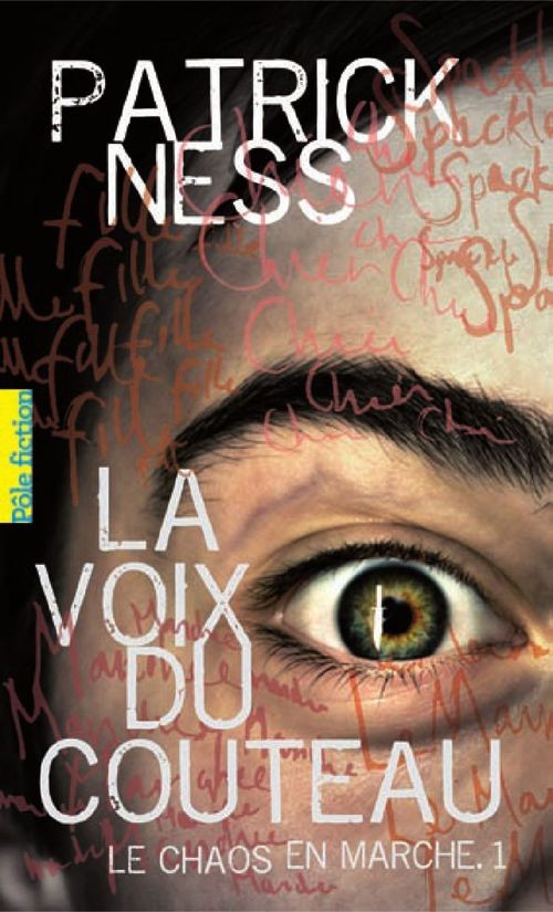  Le chaos en marche t.1 ; la voix du couteau 