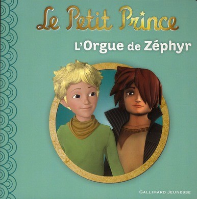  Le petit prince t.2 ; l'orgue de Zéphyr 