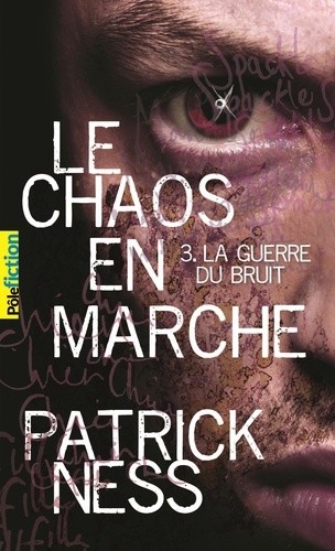  Le chaos en marche Tome 3  