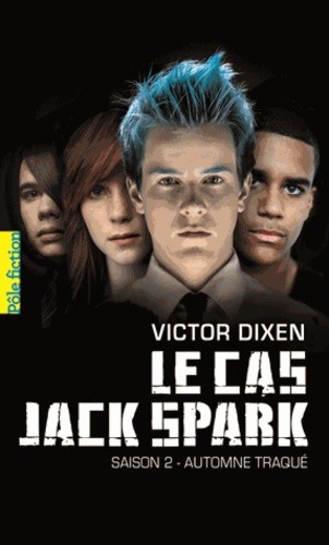  Le cas Jack Spark Tome 2 