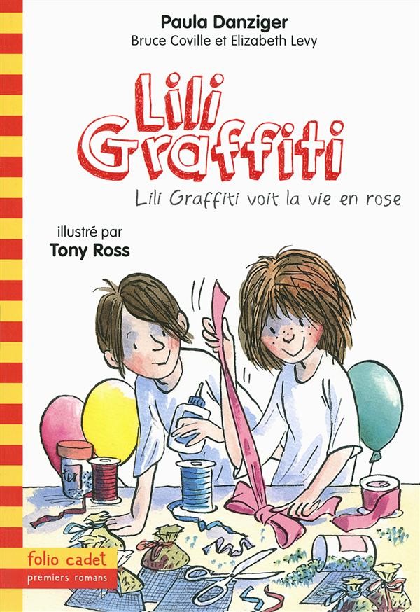  Les aventures de Lili Graffiti t.10 ; Lili Grafitti voit la vie en rose 