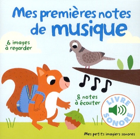  Mes premières notes de musique - 6 images à regarder, 8 notes à écouter  