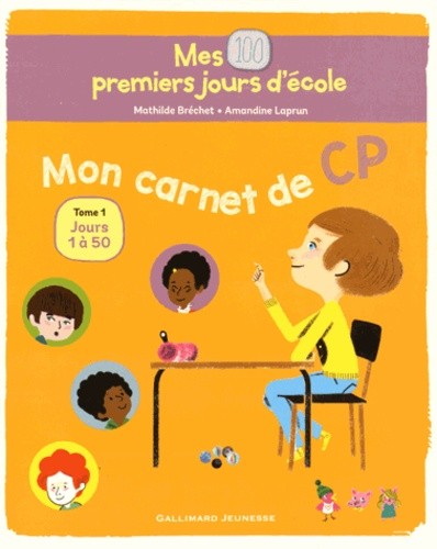  Mes 100 premiers jours d'école - Mon carnet de CP Tome 1, Jours 1 à 50 