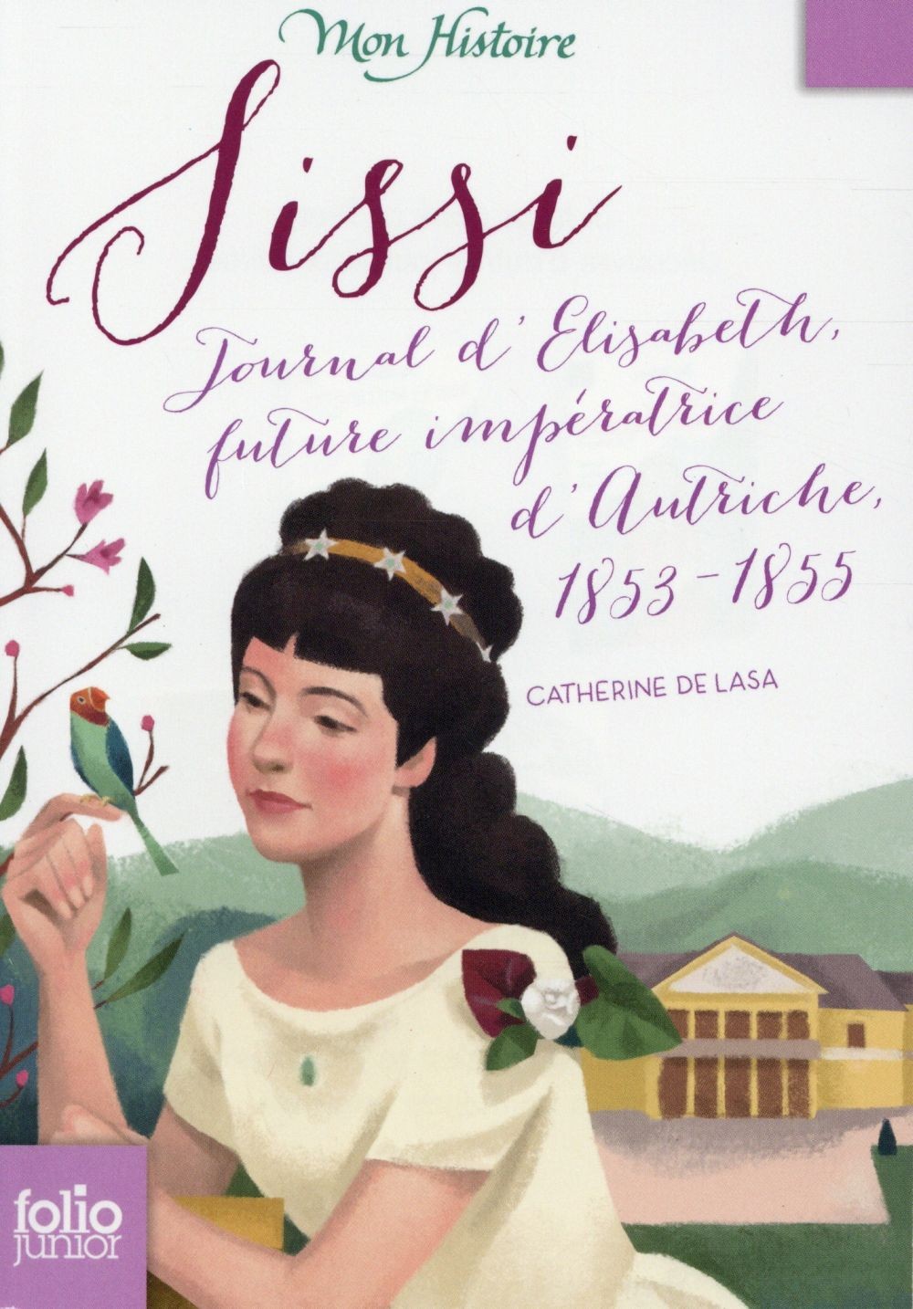  Sissi ; journal d'Elisabeth, future impératrice d'Autriche, 1853-1855 