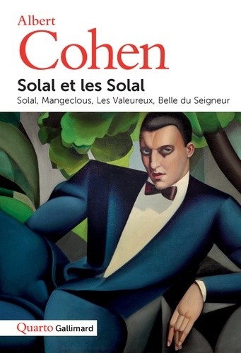  Solal et les Solal - Solal ; Mangeclous ; Les Valeureux ; Belle du Seigneur  