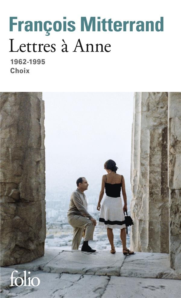 Lettres à Anne ; 1962-1995 ; choix 