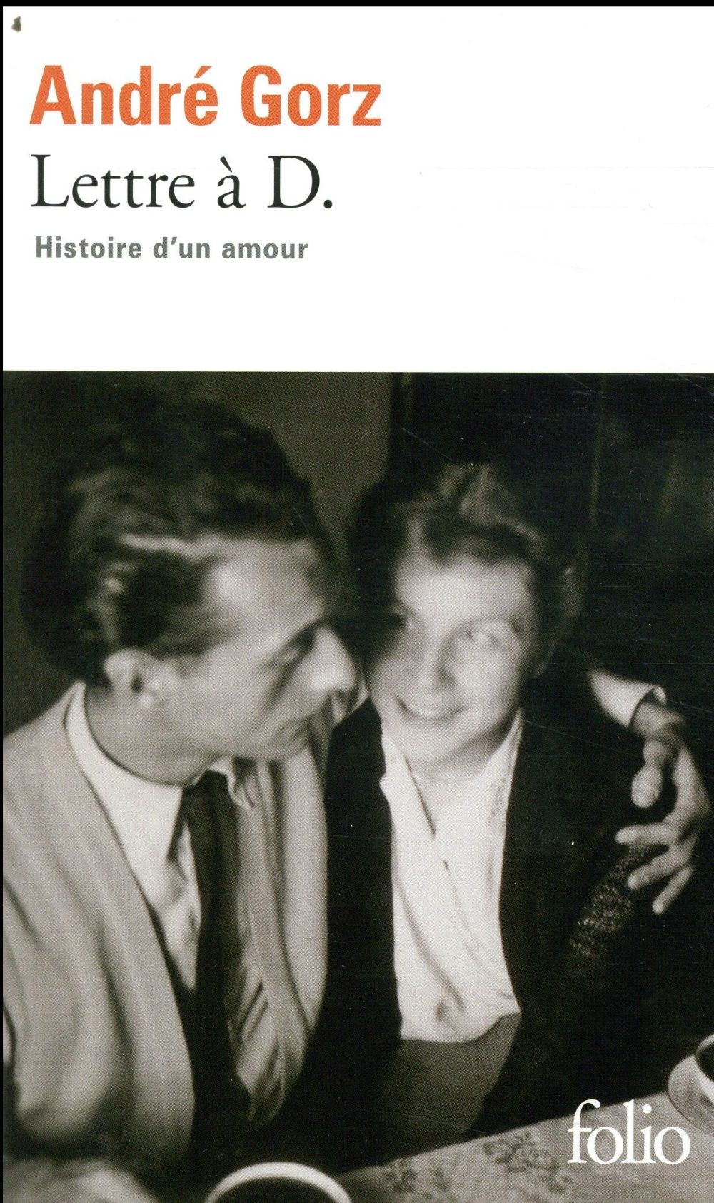  Lettre à D. ; histoire d'un amour 