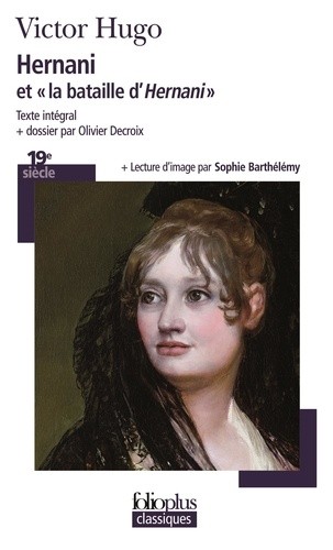  Hernani et "la bataille d'Hernani"  