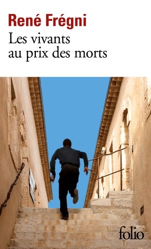  Les vivants au prix des morts  