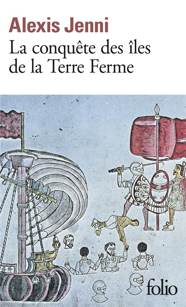  La conquête des îles de la Terre Ferme 