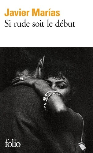 Si rude soit le début  