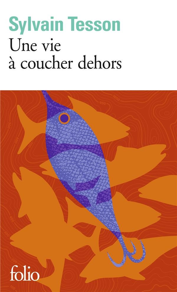  Une vie à coucher dehors 