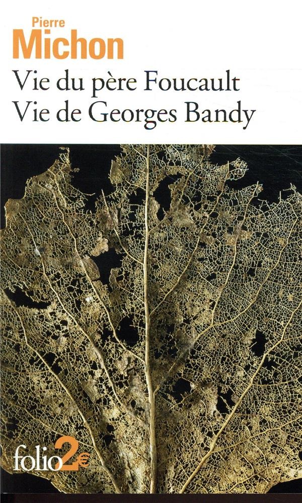  Vie du père Foucault ; vie de Georges Bandy  