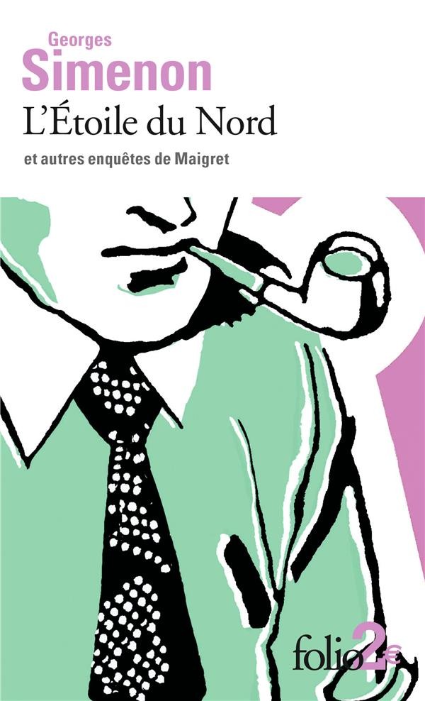  L'étoile du nord et autres enquêtes de Maigret 