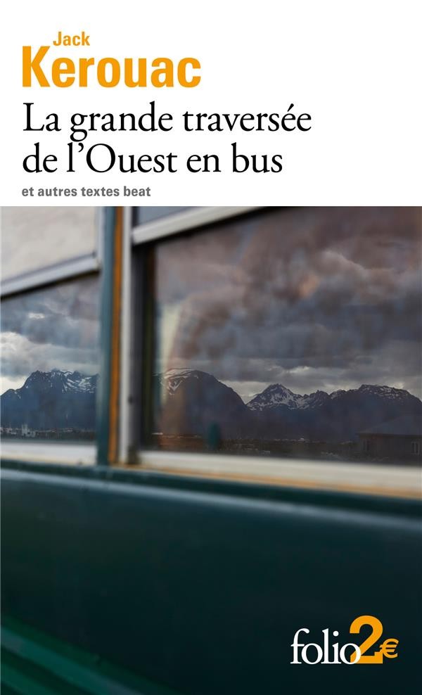  La grande traversée de l'ouest en bus et autres textes beat 