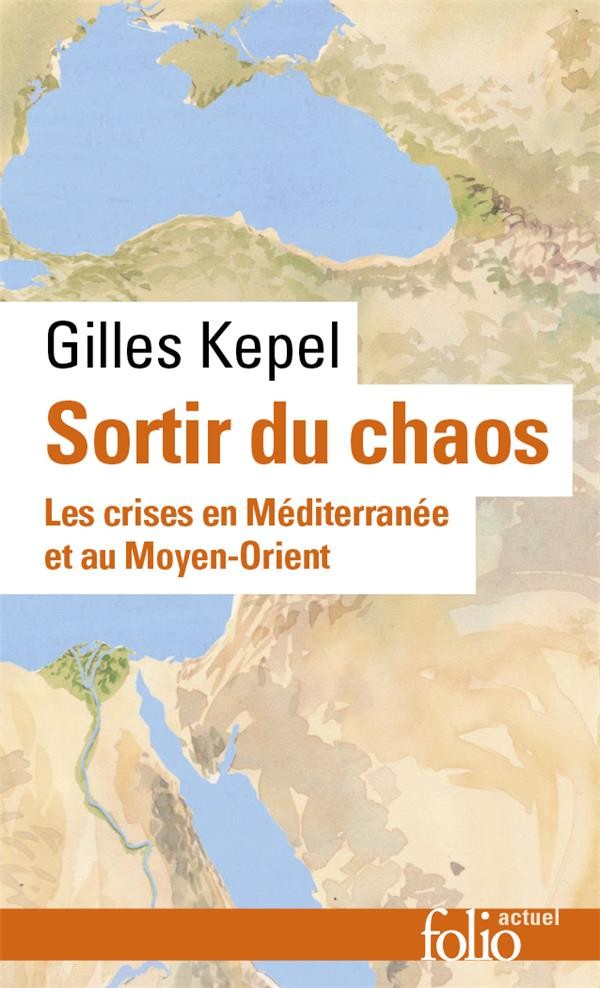  Sortir du chaos ; les crises en Méditerranée et au Moyen-Orient 