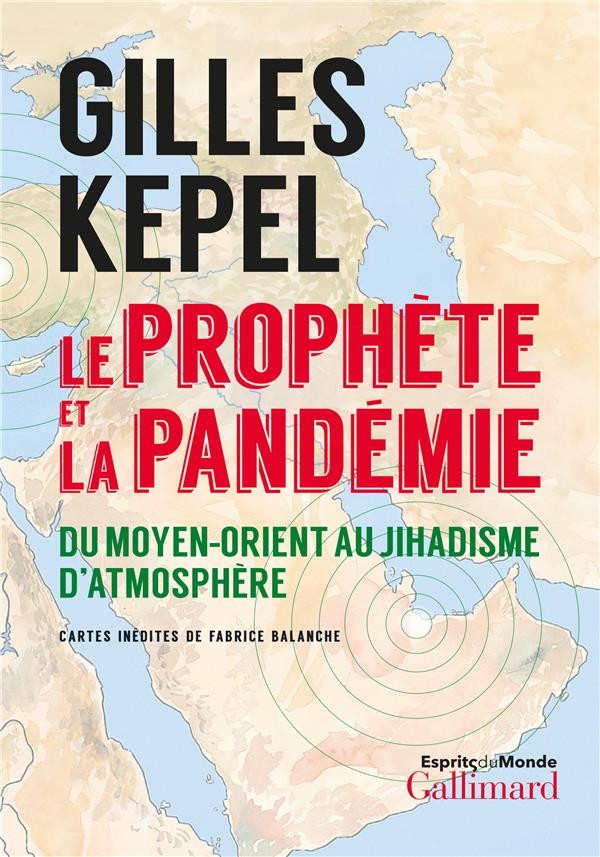  Le prophète et la pandémie ; du Moyen-Orient au jihadisme d'atmosphère  