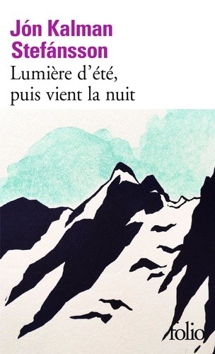  Lumière d’été, puis vient la nuit  