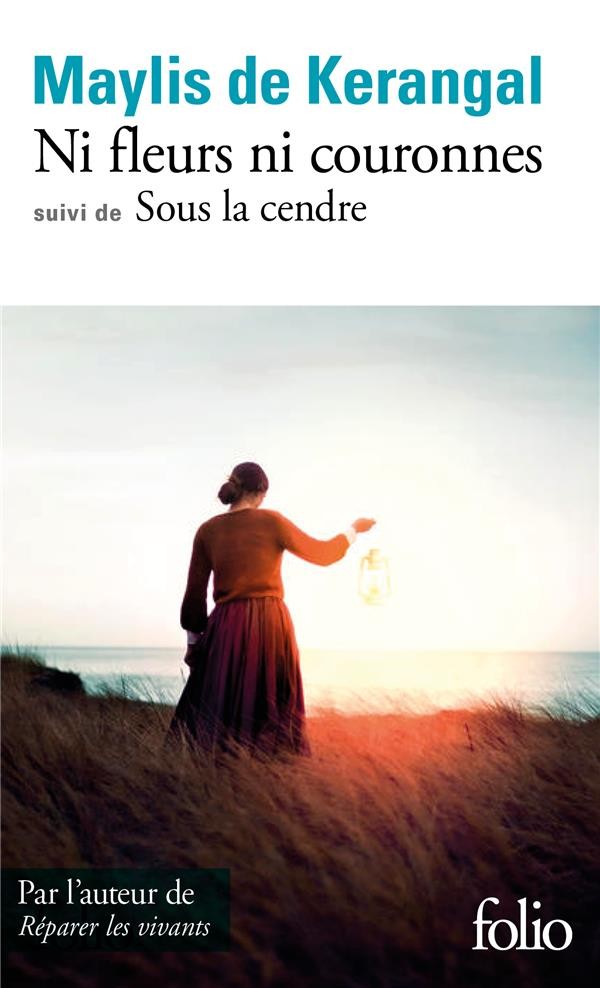  Ni fleurs ni couronnes ; sous la cendre 
