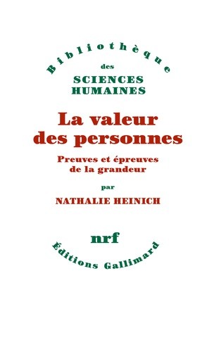  La valeur des personnes - Preuves et épreuves de la grandeur  