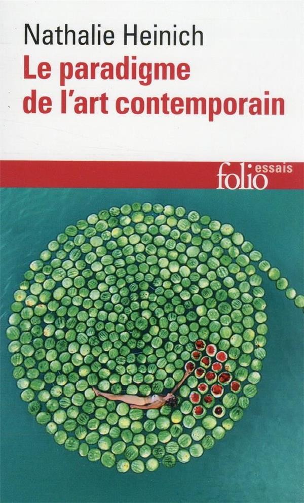  Le paradigme de l'art contemporain : structures d'une révolution artistique 