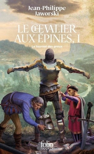  Le chevalier aux épines - 1 Le tournoi des preux  