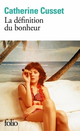  La définition du bonheur  