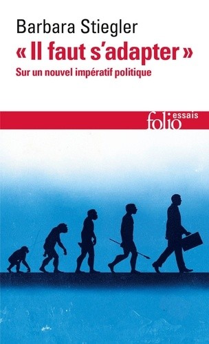  "Il faut s'adapter !" - Sur un nouvel impératif politique  