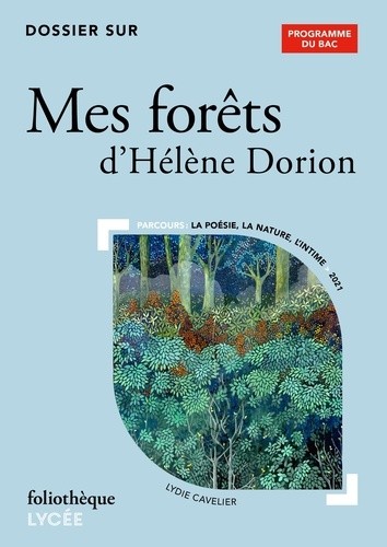  Dossier sur "Mes forêts" d'Hélène Dorion  