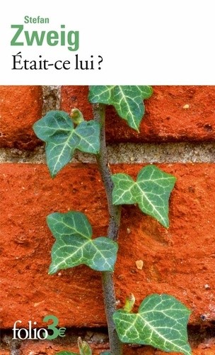  Etait-ce lui ? - Suivi de Un homme qu'on n'oublie pas  