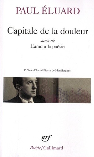  Capitale de la douleur - Suivi de L'amour la poésie  