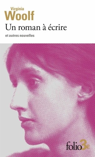  Un roman à écrire et autres nouvelles  