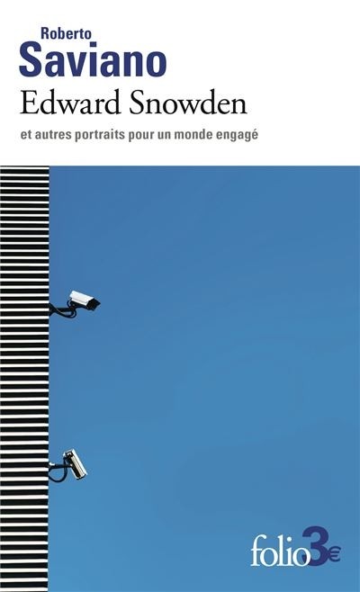 EDWARD SNOWDEN ET AUTRES PORTRAITS POUR UN MONDE ENGAGE