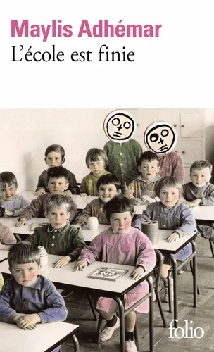 L'ECOLE EST FINIE