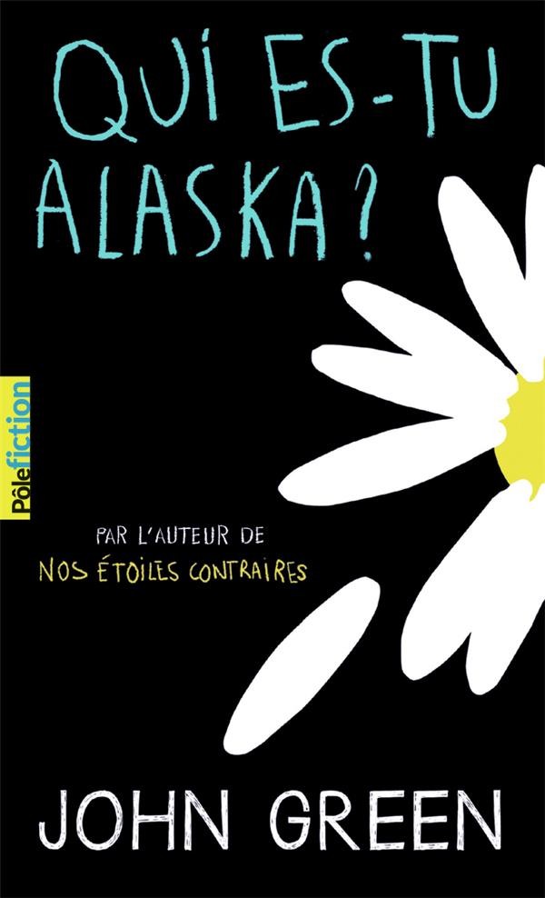  Qui es-tu Alaska ? 