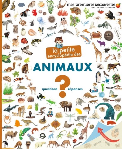  La petite encyclopédie des animaux - Questions-Réponses  