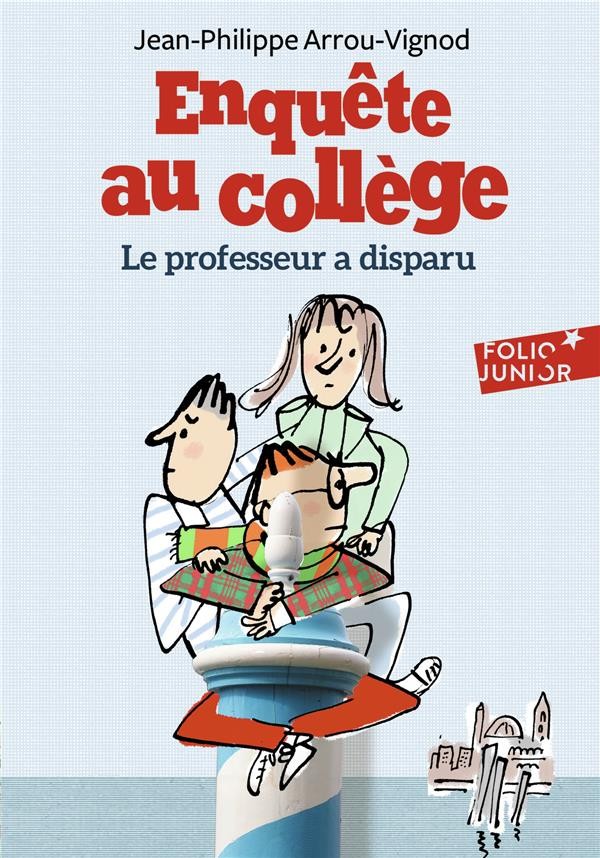  Enquête au collège t.1 ; le professeur a disparu 