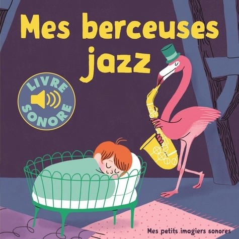 Mes berceuses jazz    Mes berceuses jazz