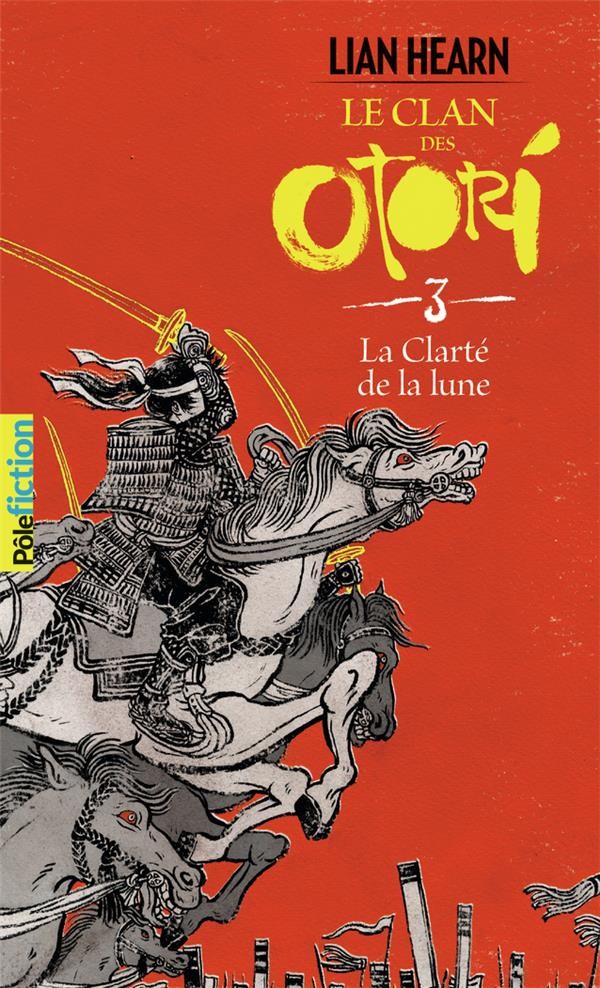  Le clan des Otori t.3 ; la clarté de la lune 