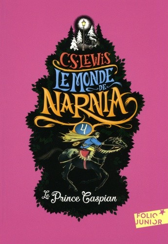  Le Monde de Narnia Tome 4  