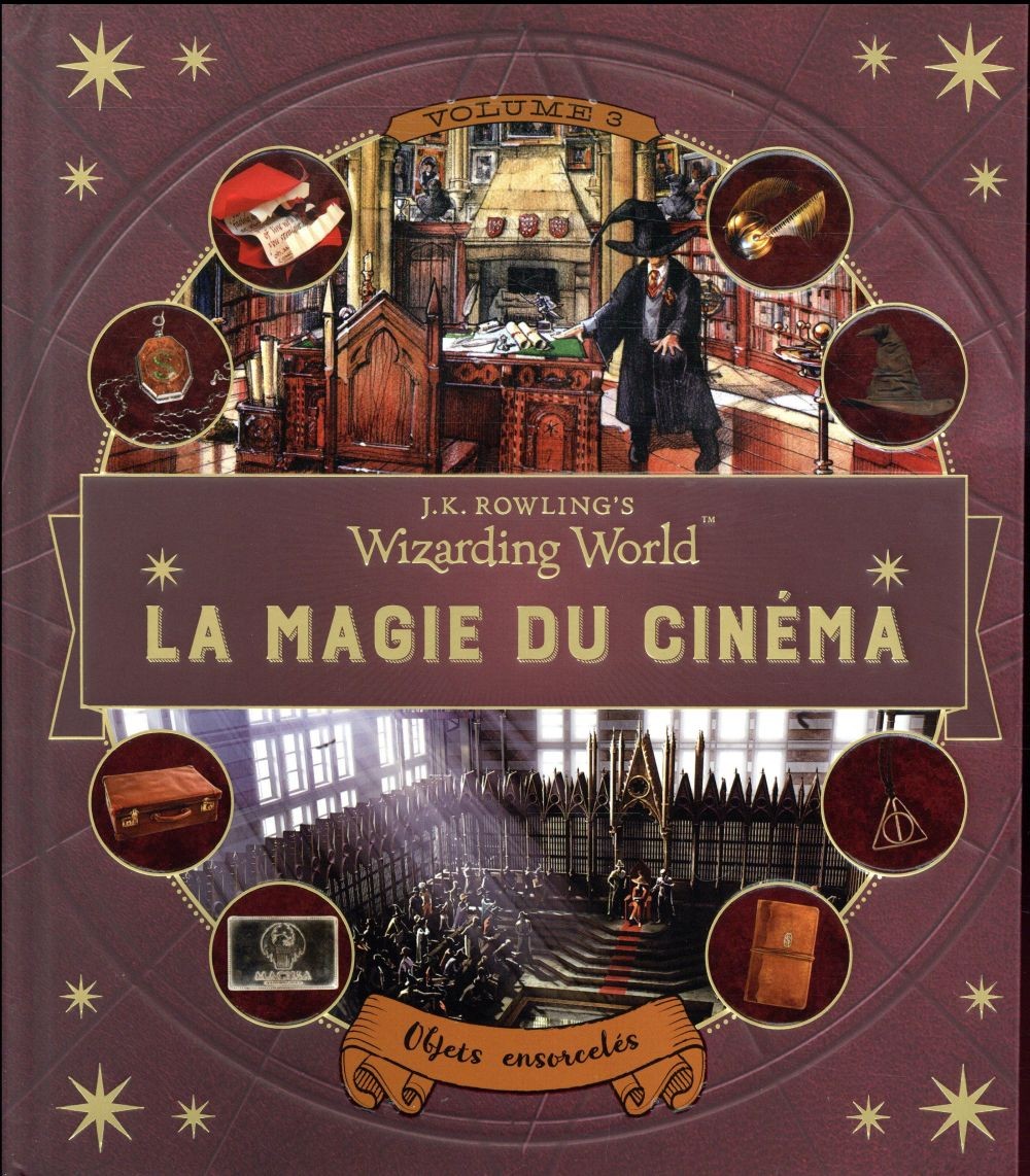  Les animaux fantastiques ; la magie du cinéma t.3 : objets ensorcelés 