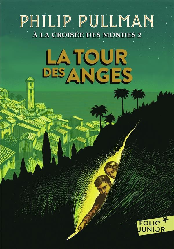  à la croisée des mondes t.2 ; la tour des anges 