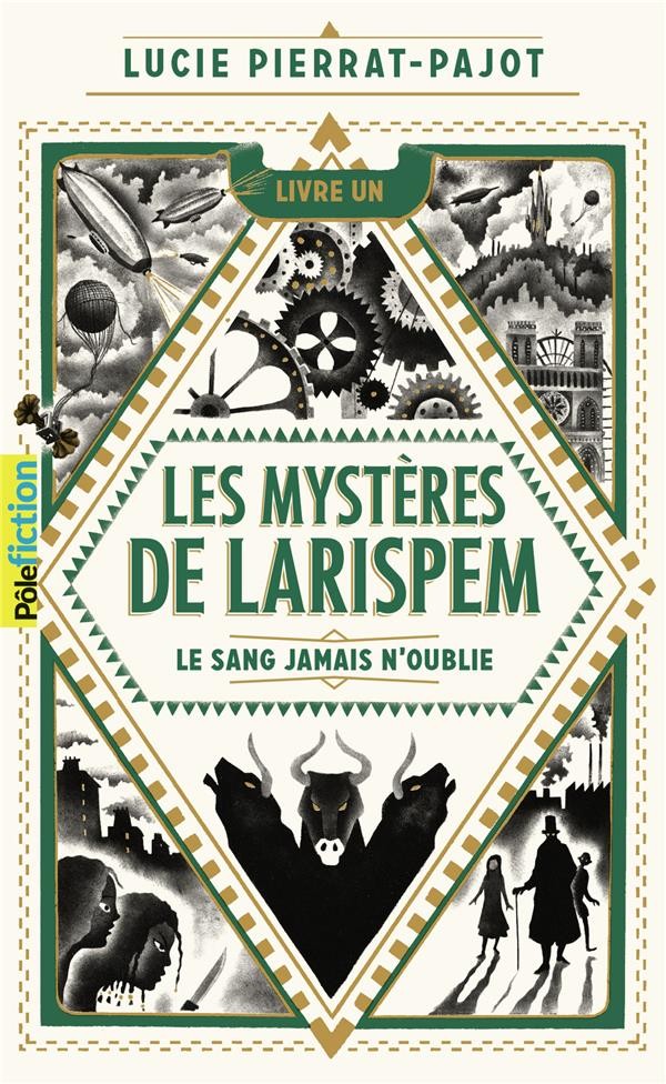  Les mystères de Larispem t.1 ; le sang jamais n'oublie 
