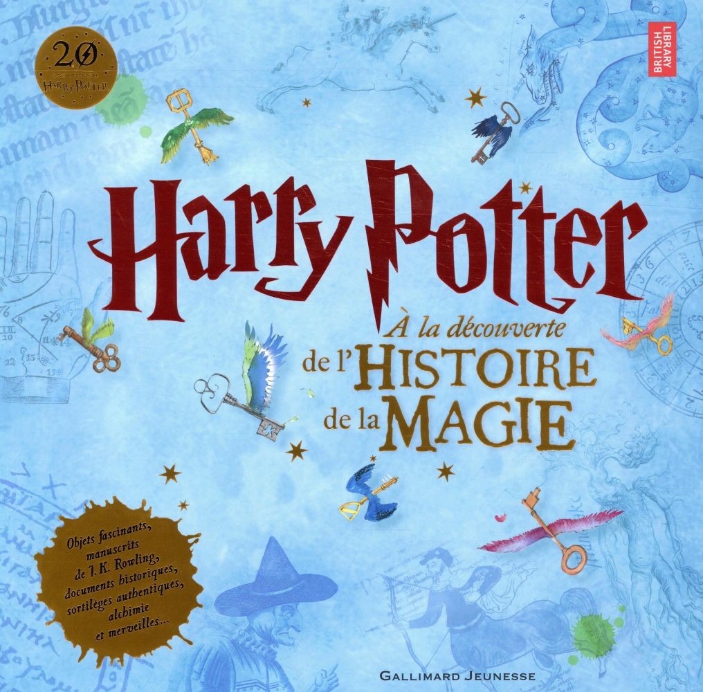  Harry Potter ; à la découverte de l'histoire de la magie 