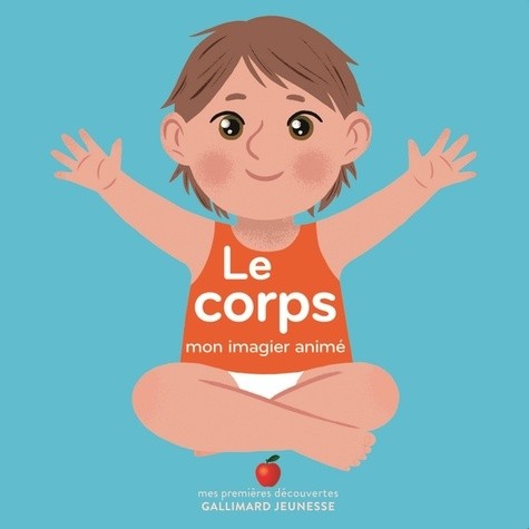  Le corps - Mon imagier animé  
