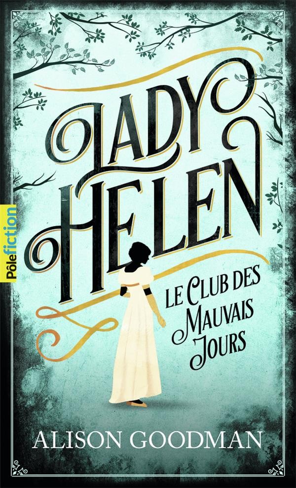  Lady Helen t.1 ; le club des mauvais jours 