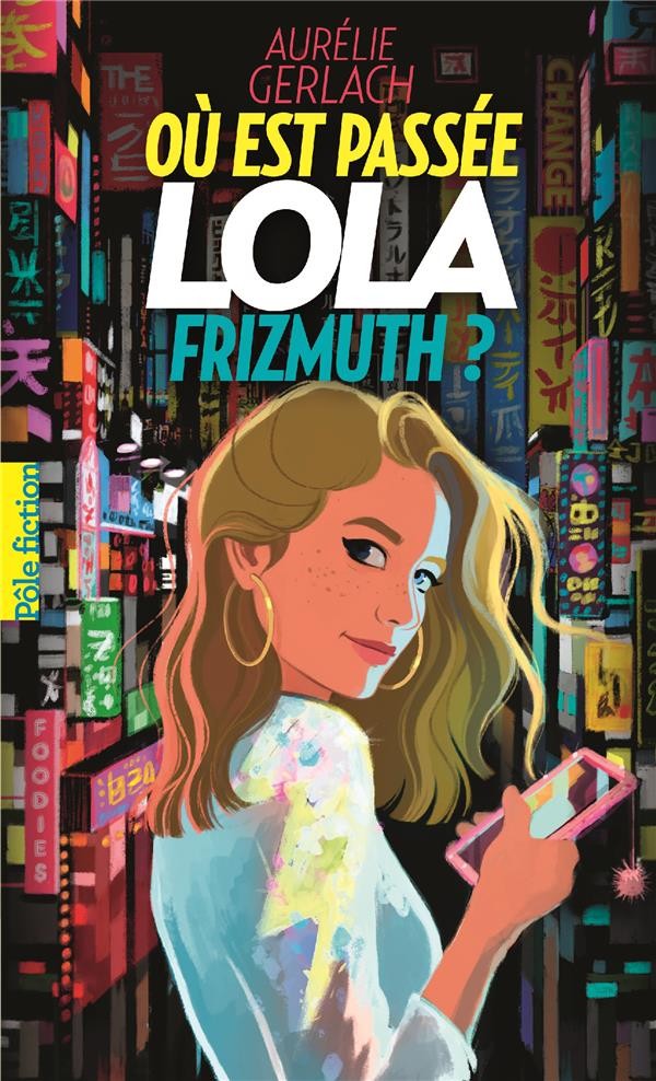  Où est passée Lola Frizmuth ? 