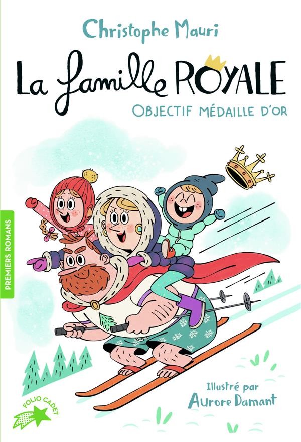  La famille royale t.2 ; objectif médaille d'or 