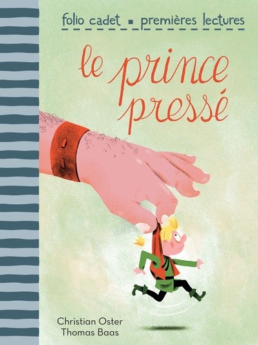  Le prince pressé  
